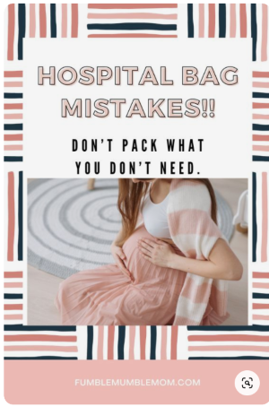 Labor Hospital Bag Mistakes